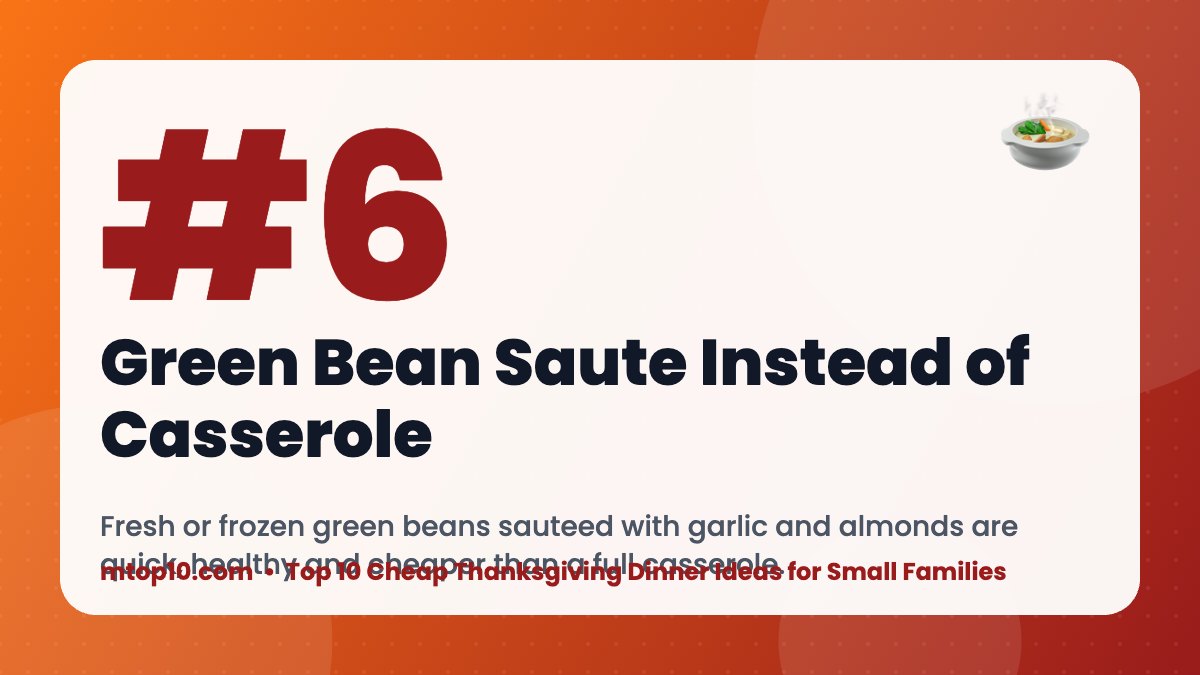 #6 Green Bean Saute Instead of Casserole – Top 10 Cheap Thanksgiving Dinner Ideas for Small Families