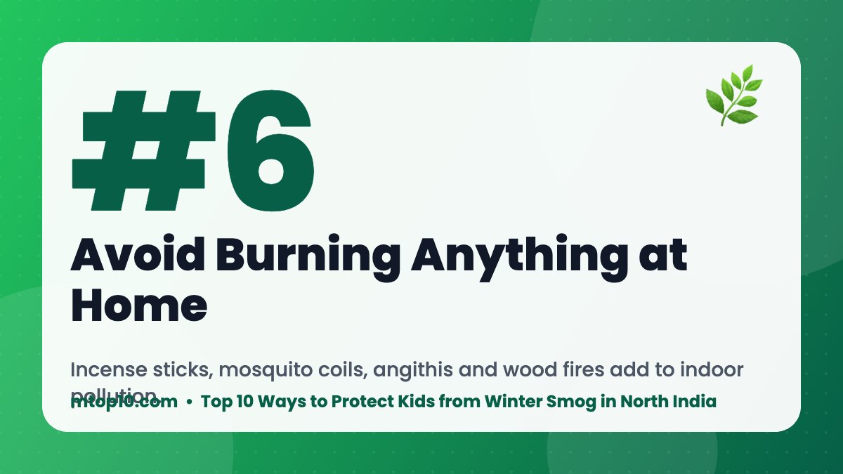 #6 Avoid Burning Anything at Home – Top 10 Ways to Protect Kids from Winter Smog in North India